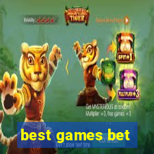 best games bet